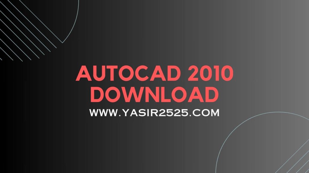 Download AutoCAD 2010