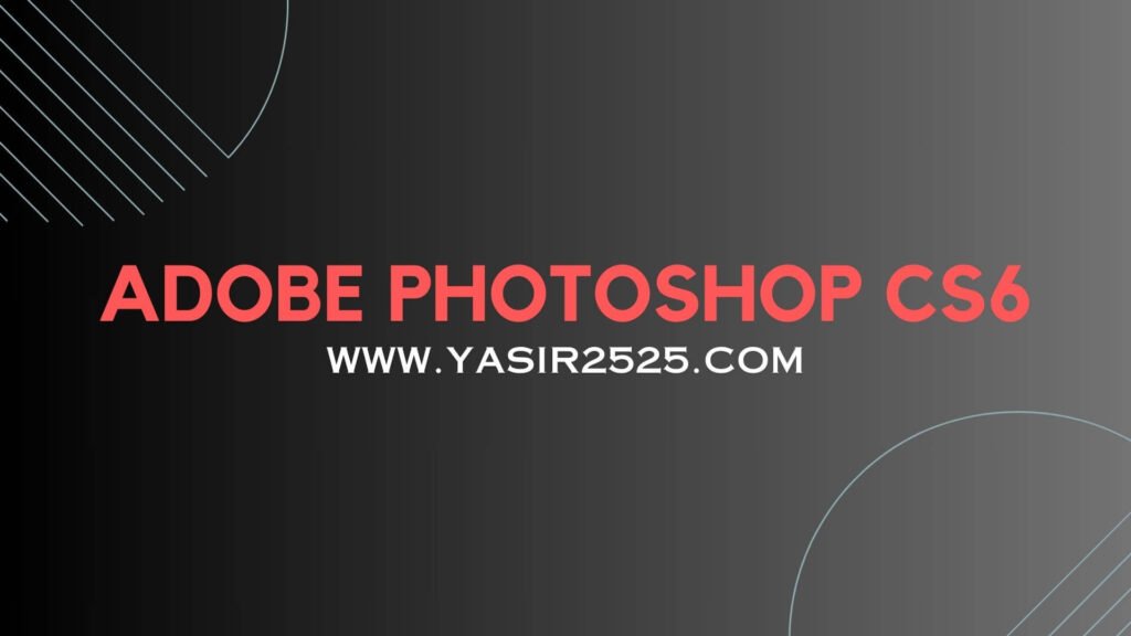 Download Adobe Photoshop CS6