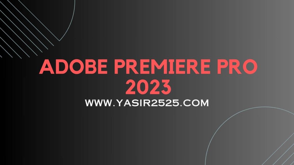 Download Adobe Premiere Pro 2023